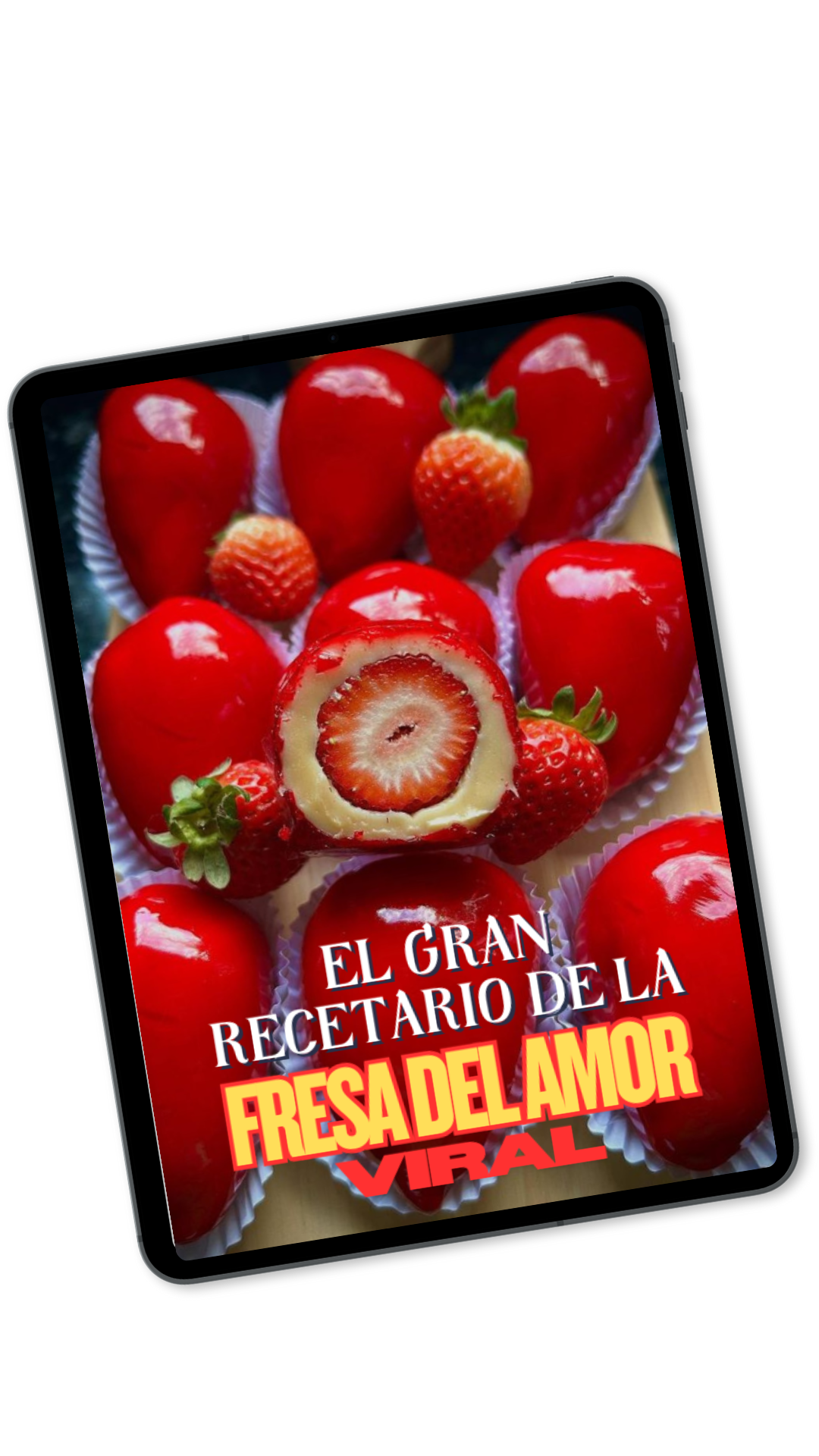 El Gran Recetario de la Fresa del Amor Viral